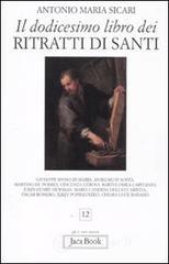 Il dodicesimo libro dei ritratti di santi