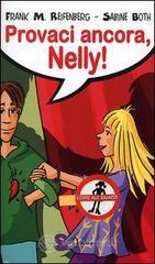 Provaci ancora, Nelly