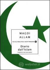 Diario dall'Islam. Cronache di una nuova guerra Diario dall'Islam. Cronache di una nuova guerra