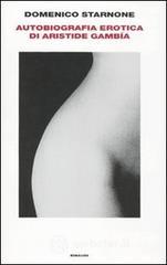 Autobiografia erotica di Aristide Gamb�a