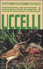 Uccelli. Conoscere, riconoscere e osservare tutte le specie di uccelli presenti in Europa. E-book