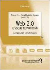 Web 2.0 e social networking. Nuovi paradigmi per la formazione Web 2.0 e social networking. Nuovi paradigmi per la formazione