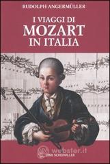 I viaggi di Mozart in Italia I viaggi di Mozart in Italia
