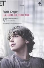 La gioia di educare: Non siamo capaci di ascoltarli-Voi, noi-I figli non crescono pi�