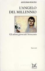 L' angelo del millennio. Gli ultimi giorni del Novecento