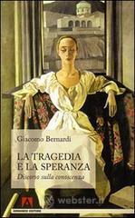 La tragedia e la speranza. Discorso sulla conoscenza