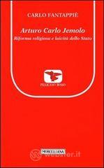 Arturo Carlo Jemolo. Riforma religiosa e laicit� dello Stato