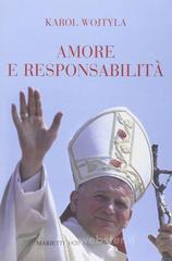 Amore e responsabilit�. Morale sessuale e vita interpersonale
