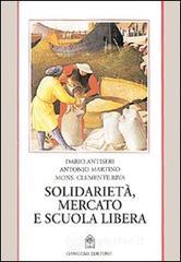 Solidariet�, mercato e scuola libera