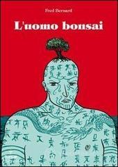 L' uomo bonsai L' uomo bonsai