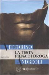 La testa piena di droga La testa piena di droga