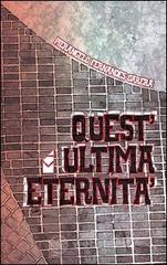 Quest'ultima eternità Quest'ultima eternità