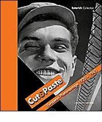 Cut  paste. European photomontage 1920-1945. E-book