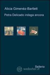 Petra Delicado indaga ancora: Il caso lituano-Nido vuoto-Il silenzio dei chiostri Petra Delicado indaga ancora: Il caso lituano-Nido vuoto-Il silenzio dei chiostri