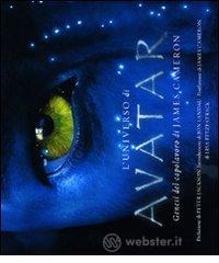 L' universo di Avatar. Genesi del capolavoro di James Cameron