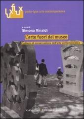 L arte fuori dal museo. Problemi di conservazione dellarte contemporanea. E-book