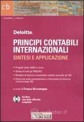 Principi contabili internazionali. Sintesi e applicazione. Con CD-ROM