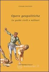 Opere geopolitiche. Guide civili e militari. Con CD-ROM