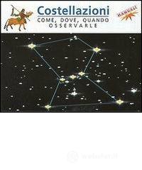 Costellazioni. Come, dove, quando osservarle