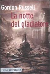 La notte del gladiatore La notte del gladiatore
