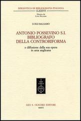 Antonio Possevino S.I. bibliografo della Controriforma e diffusione della sua opera in area anglicana Antonio Possevino S.I. bibliografo della Controriforma e diffusione della sua opera in area anglicana