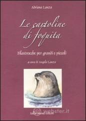 Le cartoline di Foquita. Filastrocche per grandi e piccoli