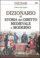 Dizionario di Storia del diritto medievale e moderno. E-book
