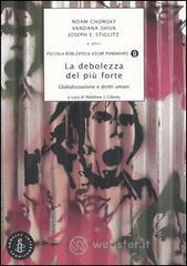 La debolezza del pi� forte. Globalizzazione e diritti umani