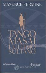 Tango Masai. L'ultimo sultano