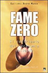 Fame zero. Il contributo dell'economia solidale Fame zero. Il contributo dell'economia solidale