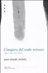 L' impero del male minore. Saggio sulla civilt� liberale