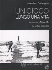 Un gioco lungo una vita