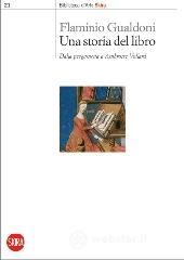 Una storia del libro. Dalla pergamena a Ambroise Vollard