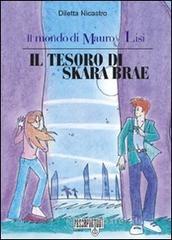 Il tesoro di Skara Brae. Il secondo incarico Il tesoro di Skara Brae. Il secondo incarico
