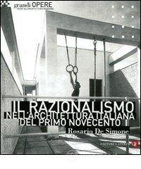 Il razionalismo nell'architettura italiana del primo Novecento Il razionalismo nell'architettura italiana del primo Novecento