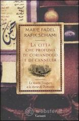 La città che profuma di coriandolo e cannella La città che profuma di coriandolo e cannella