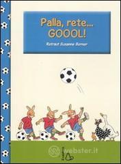 Palla, rete... goool!
