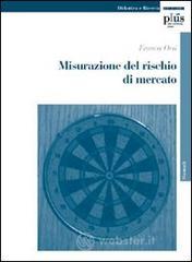 Misurazione del rischio di mercato Misurazione del rischio di mercato