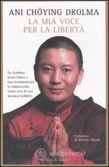 La mia voce per la libertà La mia voce per la libertà