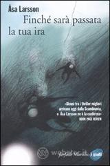 Finch� sar� passata la tua ira