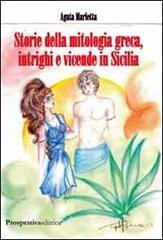 Storie della mitologia greca, intrighi e vicende in Sicilia