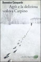 Agr� e la deliziosa vedova Carpino