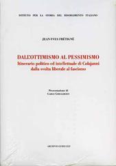 Dall'ottimismo al pessimismo. Itinerario politico ed intellettuale di Colajanni dalla svolta liberale al fascismo