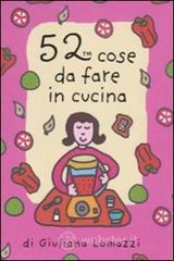 52 cose da fare in cucina. Carte