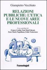 Relazioni pubbliche: l'etica e le nuove aree professionali Relazioni pubbliche: l'etica e le nuove aree professionali