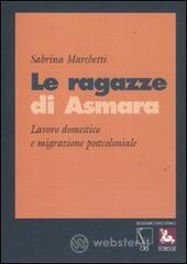 Le ragazze di Asmara. Lavoro domestico e migrazione postcoloniale