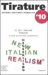 Tirature 2010. Il new Italian realism Tirature 2010. Il new Italian realism