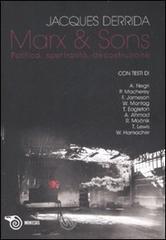 Marx & sons. Politica, spettralità, decostruzione Marx & sons. Politica, spettralità, decostruzione