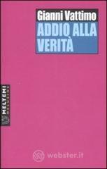 Addio alla verità Addio alla verità