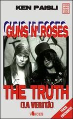 Guns'n'Roses. The truth (la verit�). Ediz. italiana
